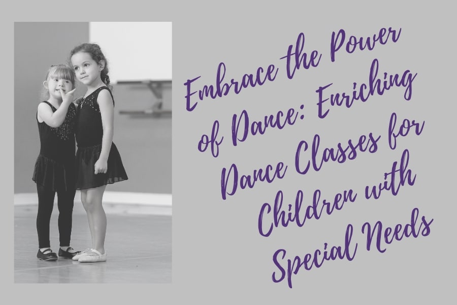 Enriching Dance Classes for Children with Special Needs