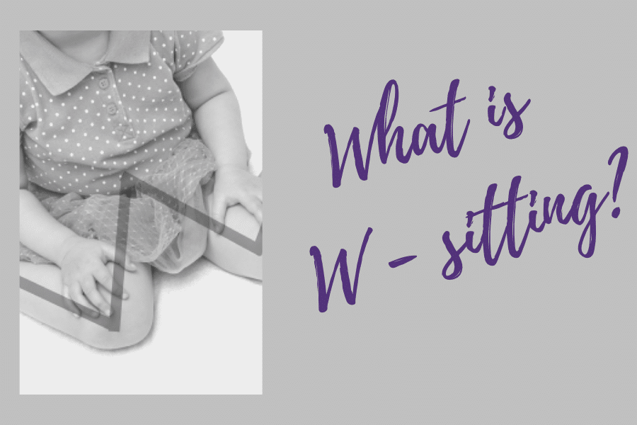What is “W-Sitting”